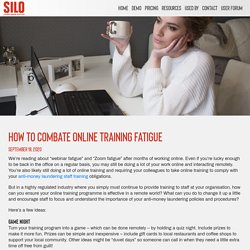 How to Combate Online Training Fatigue