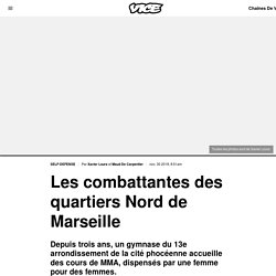 Les combattantes des quartiers Nord de Marseille