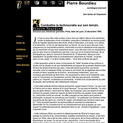 Pierre Bourdieu : Combattre la technocratie sur son terrain. - 12/12/95