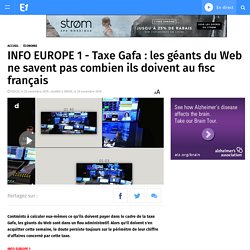 INFO EUROPE 1 - Taxe Gafa : les géants du Web ne savent pas combien ils doivent au fisc français