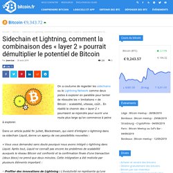Sidechain et Lightning, comment la combinaison des « layer 2 » pourrait démultiplier le potentiel de Bitcoin
