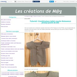 Tutoriel: Combinaison bébé courte Naissance jersey/point de blé - Les créations de M@g