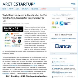 TechStars Outshines Y-Combinator As The Top Startup Accelerator Program In The US