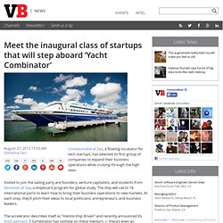 Meet the inaugural class of startups that will step aboard ‘Yacht Combinator’