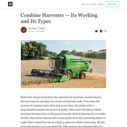 Combine Harvester — Its Working and Its Types - John Deere - Medium