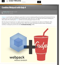 Combine Webpack with Gulp 4