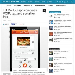 TU Me iOS app combines VOIP, text and social for free