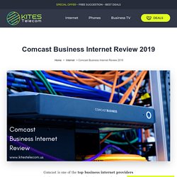 Comcast Business Internet Review 2019