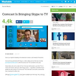 Comcast Is Bringing Skype to TV