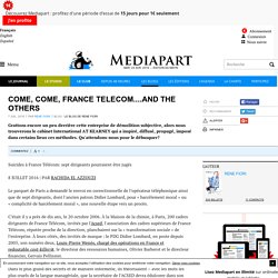 COME, COME, FRANCE TELECOM....AND THE OTHERS