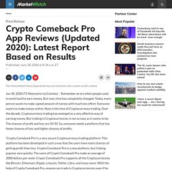 Crypto Comeback Pro App Reviews (Updated 2020): Latest Report Based on Results