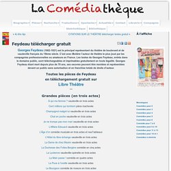 Pièces comédies théâtre Feydeau télécharger texte gratuit