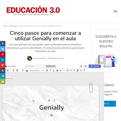 Cinco pasos para comenzar a utilizar Genially en el aula