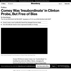 Comey Was ‘Insubordinate’ in Clinton Probe, But Free of Bias