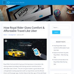 How Royal Rider Gives Comfort & Affordable Travel Like Uber