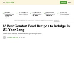 65 Easy Comfort Food Recipes - Best Southern Comfort Food Ideas