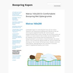 Matras 160x200 En Comfortabele Boxspring Met Opbergruimte - Boxspring Kopen