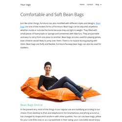 Comfortable and Soft Bean Bags