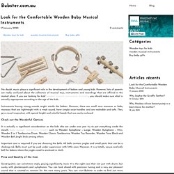 Look for the Comfortable Wooden Baby Musical Instruments