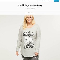Your Wardrobe Need A Cutest Comfortable Plus-Size Ladies Pajamas – A Silk Pajamasets Blog