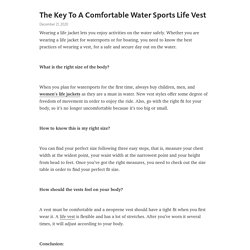The Key To A Comfortable Water Sports Life Vest – Telegraph