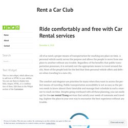 Ride comfortably and free with Car Rental services