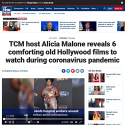 TCM host Alicia Malone reveals 6 comforting old Hollywood films to watch during coronavirus pandemic