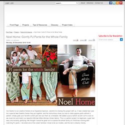 Noel Home: Comfy PJ Pants for the Whole Family