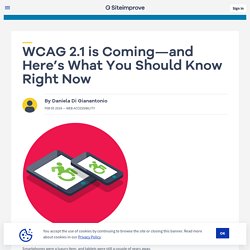WCAG 2.1 is Coming—and Here’s What You Should Know Right Now - Siteimprove