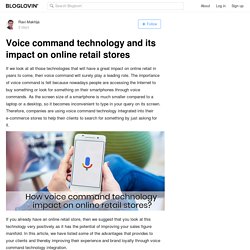 Voice command technology and its impact on online retail stores