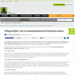 Village Keljob : Les 4 commandements de l'entretien réussi