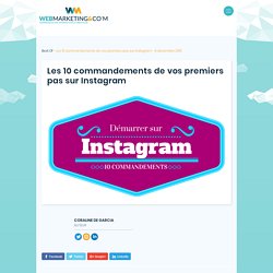 ▷ Les 10 commandements de vos premiers pas sur Instagram