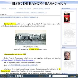 COMMANDERIES TEMPLIERES : LA COUVERTOIRADE - 1 - Le blog de Ramon BASAGANA