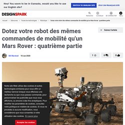 Dotez votre robot des mêmes commandes de mobilité qu'un Mars Rover : quatrième partie
