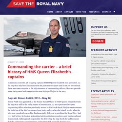 Commanding the carrier – a brief history of HMS Queen Elizabeth’s captains