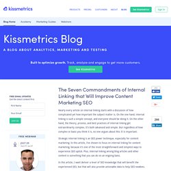 The Seven Commandments of Internal Linking that Will Improve Content Marketing SEO