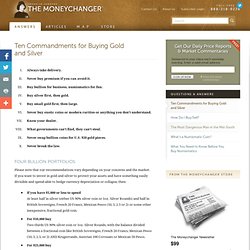 The Ten Commandments of Gold & Silver Buying