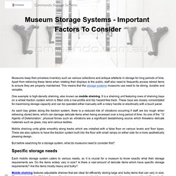 Museum Storage Systems - Important Factors To Consider