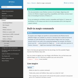 Built-in magic commands — IPython 7.7.0 documentation