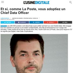 Et si, comme La Poste, vous adoptiez un Chief Data Officer