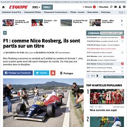 F1 - F1 : comme Nico Rosberg, ils sont partis sur un titre
