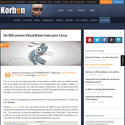 Un EDI comme Visual Basic mais pour Linux « Korben Korben