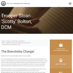 Trooper Sloan ‘Scotty’ Bolton, DCM - ANZAC Day Commemoration Committee
