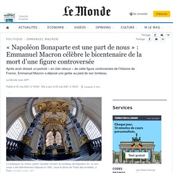 Napoléon : les commémorations du bicentenaire de la mort d’une figure toujours contestée commencent