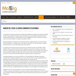 Marché de lâepub: le search commence à plafonner - Madig â Marketing Digital