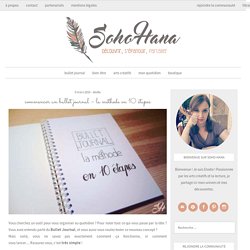 Commencer un Bullet Journal - la méthode en 10 étapes - Soho Hana