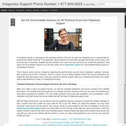 Get the Commendable Solutions for All Technical Errors from Kaspersky Support