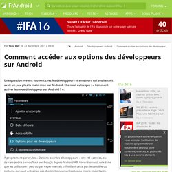 Comment activer le mode développeur sur Android ?