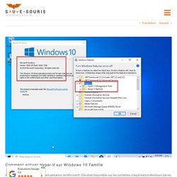 Comment activer Hyper-V sur Windows 10 Famille
