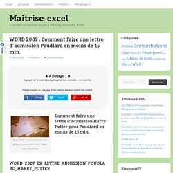 WORD 2007 : Comment faire une lettre d'admission Poudlard en moins de 15 min.